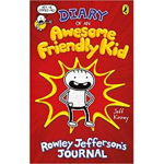 DIARY OF AN AWESOME FRIENDLY KID: ROWLEY JEFFERSON'S JOURNAL JEFF KINNEY