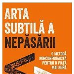 ARTA SUBTILA A NEPASARII, MARK MANSON Carte - LIFESTYLE PUBLISHING, Editura Lifestyle