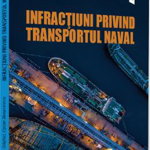 Infractiuni privind transportul naval - Draghici Vasile, Ciprian Alexandrescu, Pro Universitaria