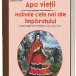 Apa vietii , Hainele cele noi ale imparatului, Editura Gama, 6-7 ani +, Editura Gama