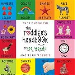 The Toddler's Handbook: Bilingual (English / Polish) (Angielski / Polskie) Numbers