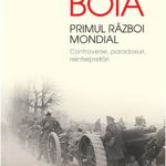 Primul Război Mondial - Paperback brosat - Lucian Boia - Humanitas, 