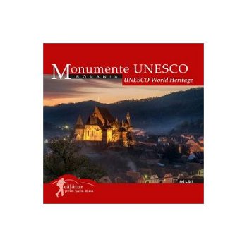 Monumente UNESCO - Paperback brosat - Mariana Pascaru - Ad Libri, 