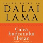 Calea Budismului Tibetan, Dalai Lama - Editura Curtea Veche