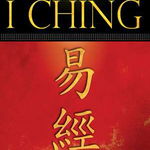 The Complete I Ching — 10th Anniversary Edition: The Definitive Translation by Taoist Master Alfred Huang