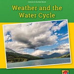 Weather and the Water Cycle (Iscience, Level C)