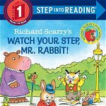 Richard Scarry's Watch Your Step, Mr. Rabbit! (Step Into Reading - Level 1 - Quality)