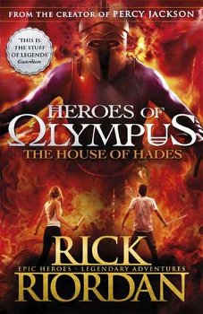 The House of Hades (Heroes of Olympus) - Rick Riordan