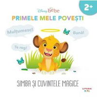 Disney bebe. Primele mele povesti. Simba si cuvintele magice 2