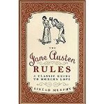  The Jane Austen Rules : A Classic Guide to Modern Love 