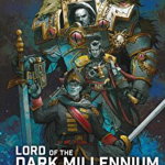 Lord of the Dark Millennium: The Dan Abnett Collection, Paperback - Dan Abnett