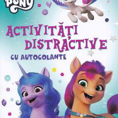My Little Pony. Activitati distractive cu autocolante