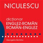 Dicţionar englez-român/român-englez pentru toţi (50.000 cuvinte şi expresii), Editura NICULESCU