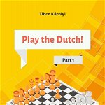 Carte : Play the Dutch! Part 1, ChessEvolution