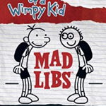 Diary of a Wimpy Kid Mad Libs: The Fully Loded Deluxe Edition