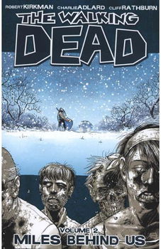 Walking Dead Volume 2: Miles Behind Us
