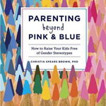 Parenting Beyond Pink &amp