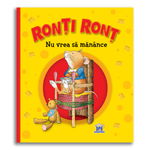 Ronti Ront nu vrea sa manance - Anna Casalis, Didactica Publishing House