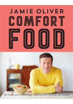 Comfort Food - Hardcover - Jamie Oliver - Curtea Veche, 