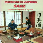 Incursiune in universul sake Arina Oana Antoce