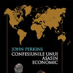 Confesiunile unui asasin economic - John Perkins