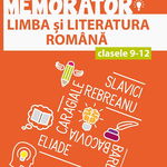 Memorator de limba şi literatura română pentru clasele IX-XII, Editura Paralela 45