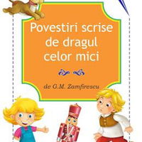 Povestiri scrise de dragul celor mici, 