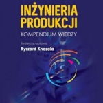 Inżynieria produkcji: Kompendium wiedzy, PWE