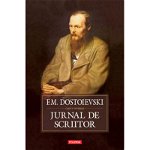 Jurnal de scriitor - Hardcover - Feodor Mihailovici Dostoievski - Polirom, 