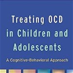 Treating OCD in Children and Adolescents