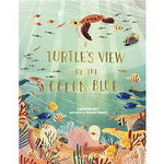 Turtle's View of the Ocean Blue, 