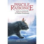 Pisicile razboinice. Seria Zorii Clanurilor. O padure dezbinata. Volumul 29 - Erin Hunter