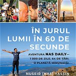 În jurul lumii în 60 de secunde - Paperback brosat - Bruce Kluger, Nuseir Yassin - Lifestyle, 