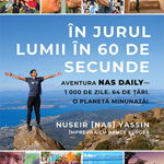 În jurul lumii în 60 de secunde - Paperback brosat - Bruce Kluger, Nuseir Yassin - Lifestyle, 