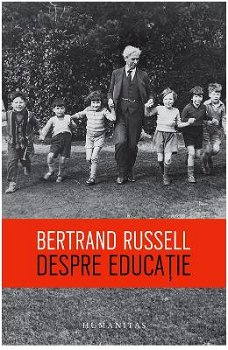 Despre educație - Paperback brosat - Bertrand Russell - Humanitas, 
