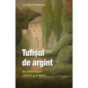 Tufisul de argint. Un roman despre copilarie si prietenie