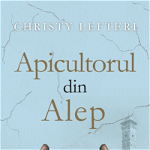 Apicultorul din Alep - Christy Lefteri