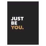 Just Be You