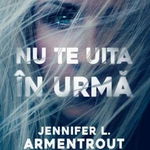 Nu te uita in urma - Jennifer L. Armentrout