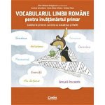 Vocabularul limbii române pentru învățământul primar. Călătorie printre cuvinte cu Amadeus și ReMi, CORINT
