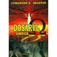 Dosarul Omega - Comander X Branton, Esoteris Dosarul Omega - Comander X Branton, Esoteris