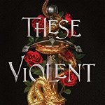 These Violent Delights, Paperback - Chloe Gong