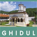 Ghidul manastirilor din Romania - Gheorghita Ciocioi , Sophia