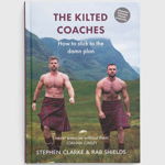 Luath Press Ltdnowa carte The Kilted Coaches, Stephen Clarke, Rab Shields, Luath Press Ltd