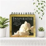 Calendarul Inspiratie. 365 de citate intelepte si utile in aceste vremuri agitate, 