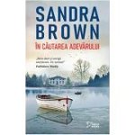 In cautarea adevarului, Sandra Brown