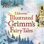 Illustrated Grimm's Fairy Tales, Usborne