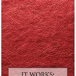 It Works - Original Edition: The Little Red Book That Makes Your Dreams Come True - R. H. Jarrett (Author)