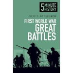 First World War Great Battles (5 Minute History)