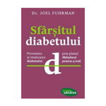 Sfârşitul diabetului - Paperback brosat - Joel Fuhrman - Lifestyle, 